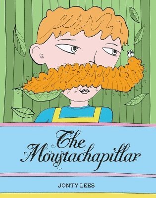 The Moustachapillar 1