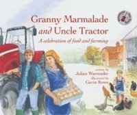 bokomslag Granny Marmalade and Uncle Tractor