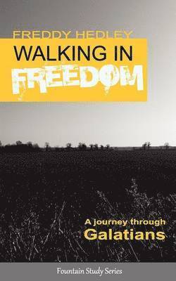 Walking in Freedom 1