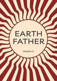 bokomslag Earth Father