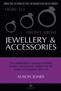 bokomslag How to Profit from Jewellery &; Accessories