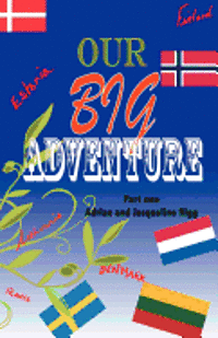 bokomslag Our Big Adventure: Touring Europe in a Motorhome RV