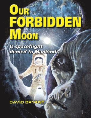 David Bryant - Our Forbidden Moon, Häftad