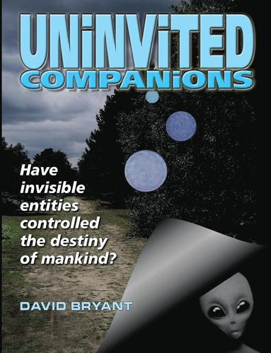 David Bryant - Uninvited Companions, Häftad