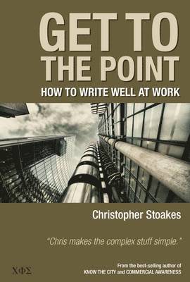 Christopher Stoakes - Get To The Point, Häftad