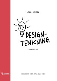 bokomslag Det lille heftet om designtenkning