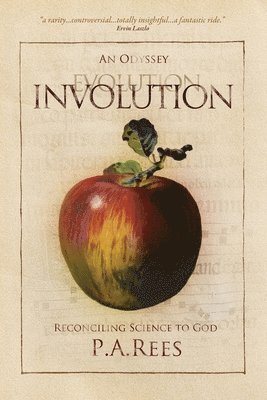 bokomslag Involution-An Odyssey Reconciling Science to God