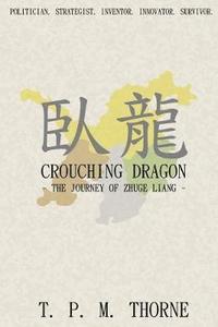 bokomslag Crouching Dragon: the Journey of Zhuge Liang