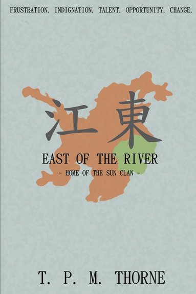 bokomslag East of the River: Home of the Sun Clan