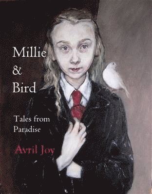 Avril Joy - Millie & Bird, Häftad
