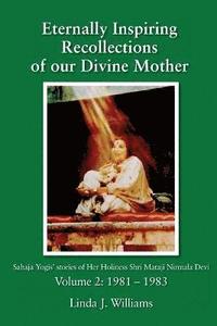 bokomslag Eternally Inspiring Recollections of Our Divine Mother, Volume 2