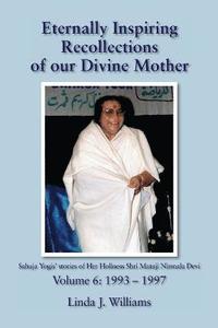 bokomslag Eternally Inspiring Recollections of Our Divine Mother, Volume 6