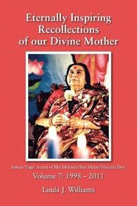 bokomslag Eternally Inspiring Recollections of Our Divine Mother, Volume 7