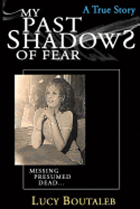 bokomslag My Past Shadows of Fear