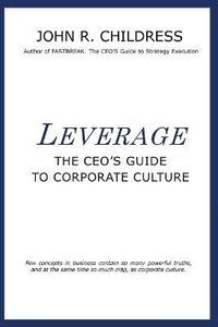 bokomslag Leverage: The CEO's Guide to Corporate Culture