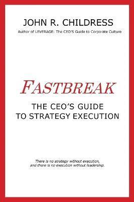 bokomslag Fastbreak: The CEO's Guide to Strategy Execution