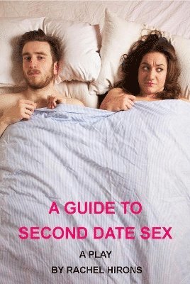 bokomslag A Guide to Second Date Sex