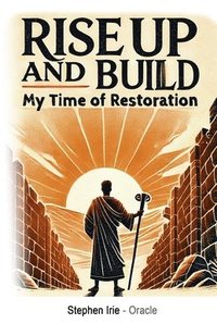 bokomslag Rise Up and Build