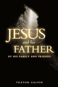 bokomslag Jesus and his Father