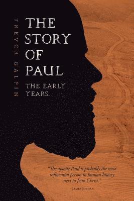 The Story of Paul - the early years. 1