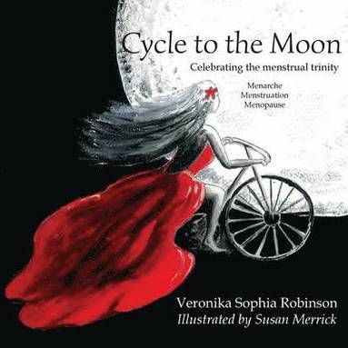 Veronika Sophia Robinson - Cycle to the Moon, Häftad