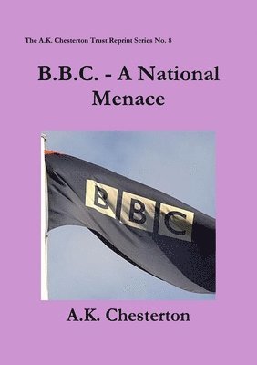 B.B.C. - A National Menace 1