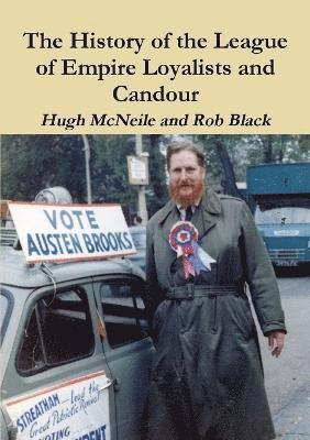 Hugh McNeile, Rob Black, Hugh Mcneile - History of the League of Empire Loyalists and Candour, Häftad