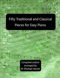 bokomslag Fifty Traditional And Classical Pieces for Easy Piano