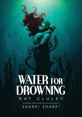 Water for Drowning 1
