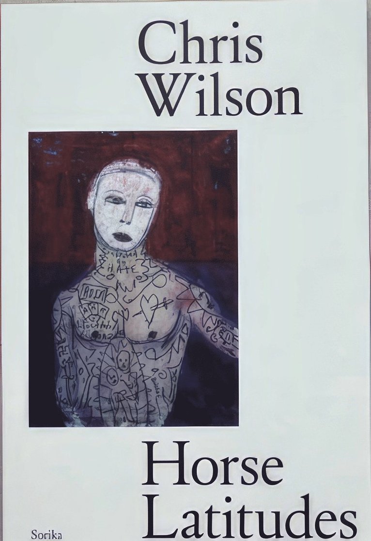 Chris Wilson - Horse Latitudes, Häftad