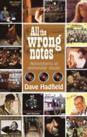 Dave Hadfield - All the Wrong Notes, Häftad