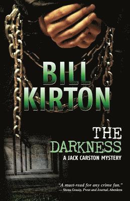 Bill Kirton - The Darkness, Häftad