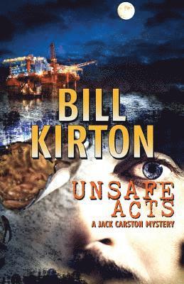 Bill Kirton - Unsafe Acts, Häftad