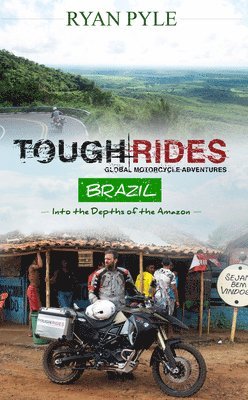 Tough Rides - Brazil 1