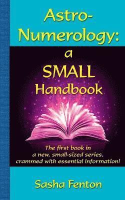 Sasha Fenton, Jan Budkowski - Astro-Numerology: A Small Handbook, Häftad