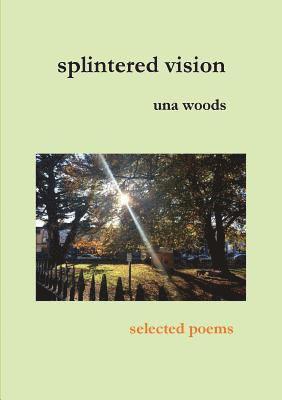 splintered vision 1