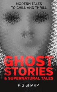 bokomslag Ghost Stories and Supernatural Tales