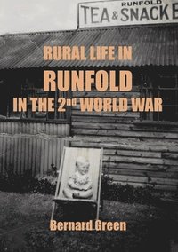 bokomslag Rural Life in Runfold in the Second World War