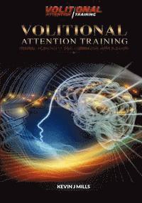 bokomslag Volitional Attention Training: Neural plasticity and Combative applications