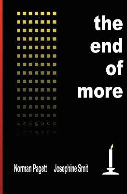 bokomslag The End of More: Infinite demand on finite resources Is making humankind unsustainable