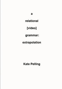 bokomslag A Relational [Video] Grammar: Extrapolation