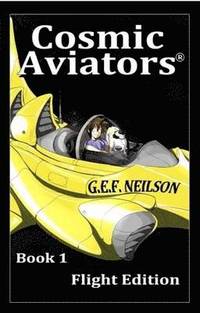 bokomslag Cosmic Aviators - Book 1 - Flight Edition