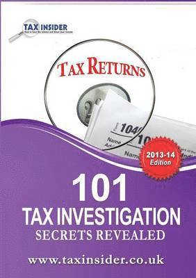 James Bailey - 101 Tax Investigation Secrets Revealed, Häftad