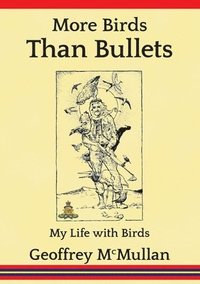 bokomslag More Birds Than Bullets