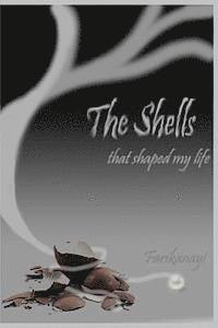bokomslag The Shells That Shaped My Life
