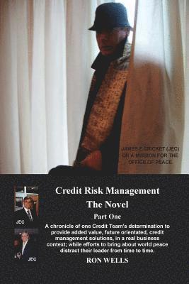 bokomslag Credit Risk Management - The Novel: Part One