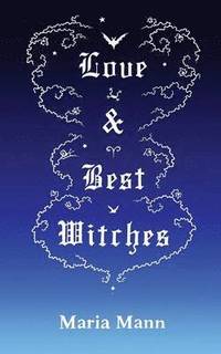 bokomslag Love & Best Witches