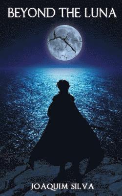 Joaquim Silva - Beyond the Luna, Häftad