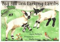 bokomslag Big Bill and the Larking Lambs