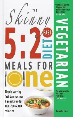 The Skinny 5:2 Fast Diet Vegetarian Meals for One 1